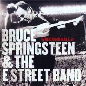 Bruce Springsteen & The E Street Band - Wrecking Ball (Live) download mp3 flac
