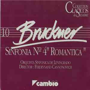 Bruckner - Orquesta Sinfónica De Leningrado, Ferdinnand Cannonovich - Sinfonia Nº4 "Romantica" download free