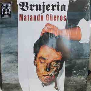 Brujeria - Matando Güeros download free