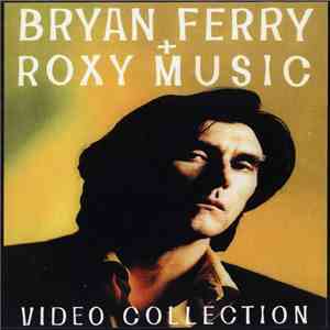 Bryan Ferry + Roxy Music - Video Collection download mp3 flac