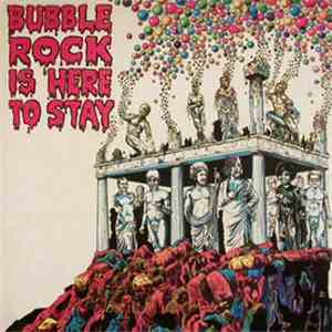 Bubblerock - Bubble Rock Is Here To Stay download mp3 flac