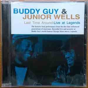 Buddy Guy & Junior Wells - Last Time Around - Live At Legends download free