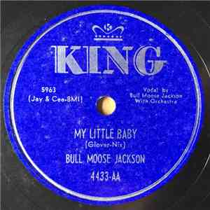 Bull Moose Jackson - My Little Baby / Forget And Forgive download free