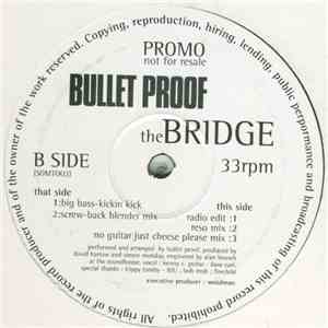 Bulletproof  - The Bridge download free