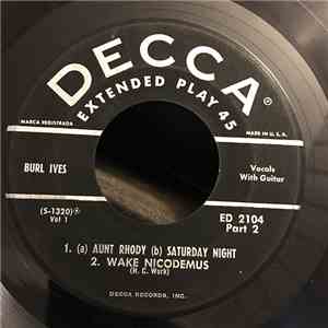 Burl Ives - The Fox / Lolly-Too-Dum / (a) Aunt Rhody (b) Saturday Night / Wake Nicodemus download mp3 flac