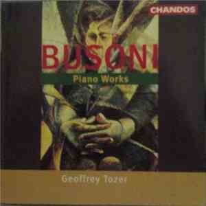 Busoni - Geoffrey Tozer  - Piano Works download mp3 flac