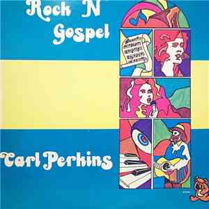 Carl Perkins - Rock 'N Gospel download mp3 flac