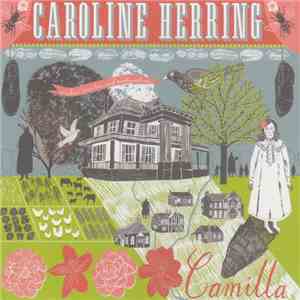 Caroline Herring - Camilla download mp3 flac