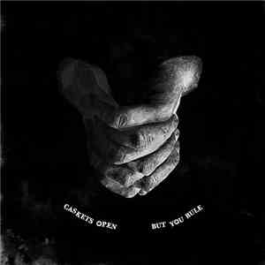Caskets Open - But You Rule download free