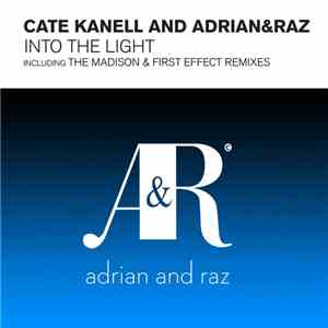 Cate Kanell And Adrian&Raz - Into The Light download mp3 flac