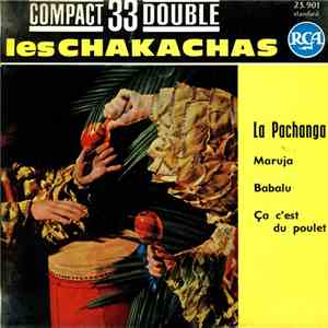 Chakachas - La Pachanga download free