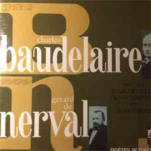 Charles Baudelaire, Gérard De Nerval Dit Par Jean Desailly, Denis Manuel Et Jean Vilar - Charles Baudelaire, Gérard De Nerval download mp3 flac