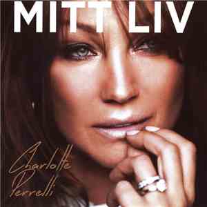 Charlotte Perrelli - Mitt Liv download mp3 flac