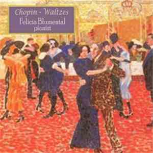Chopin, Felicja Blumental - Waltzes download mp3 flac
