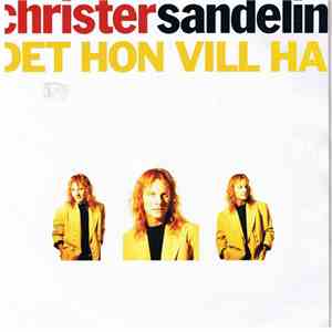 Christer Sandelin - Det Hon Vill Ha download mp3 flac