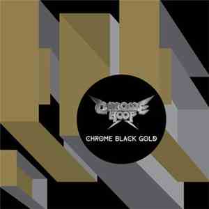 Chrome Hoof - Chrome Black Gold download mp3 flac