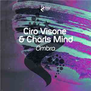 Ciro Visone & Charls Mind - Ombra download mp3 flac