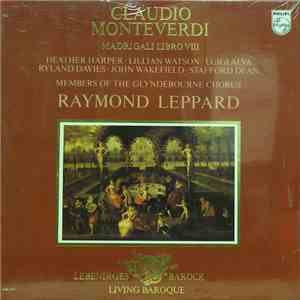 Claudio Monteverdi - Heather Harper, Lillian Watson, Luigi Alva, Ryland Davies, John Wakefield, Stafford Dean, Members Of The Glyndebourne Chorus, Raymond Leppard - Madrigali Libro VIII download free