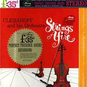 Clebanoff And His Orchestra - Strings Afire download free