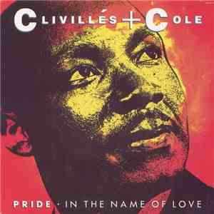 Clivillés & Cole - Pride (In The Name Of Love) download free