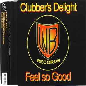 Clubber's Delight - Feel So Good download mp3 flac