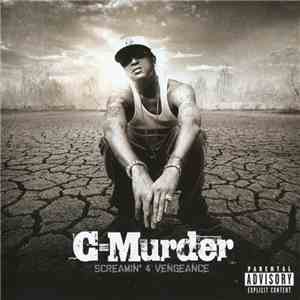 C-Murder - Screamin' 4 Vengeance download free