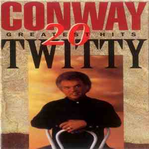 Conway Twitty - 20 Greatest Hits download free