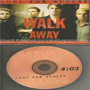 Cool For August - Walk Away download mp3 flac