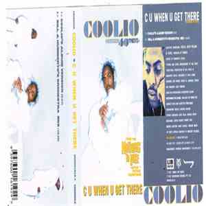 Coolio Featuring 40 Thevz - C U When U Get There download free