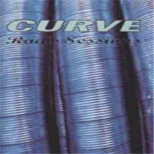 Curve - Radio Sessions download mp3 flac