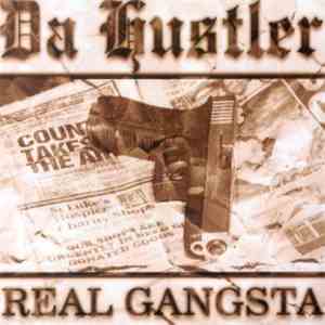 Da Hustler - Real Gangsta download free
