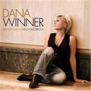 Dana Winner - Between Now And Tomorrow download free