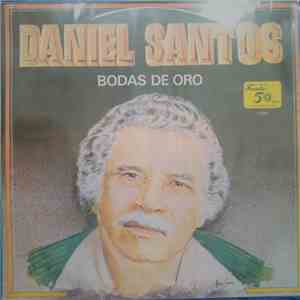 Daniel Santos - Bodas De Oro download free