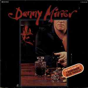 Danny Mirror - Danny Mirror download mp3 flac