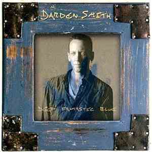 Darden Smith - Deep Fantastic Blue download free