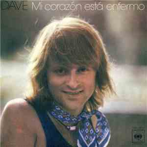 Dave  - Mi Corazon Esta Enfermo download free