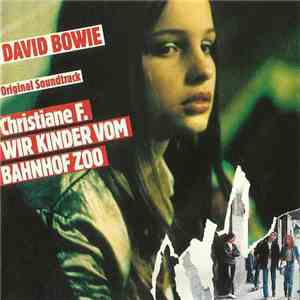 David Bowie - Christiane F. Wir Kinder Vom Bahnhof Zoo download mp3 flac