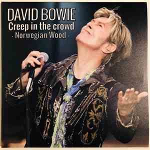 David Bowie - Creep In The Crowd (Norwegian Wood) download mp3 flac