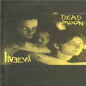 Dead Moon - LiveEvil download mp3 flac