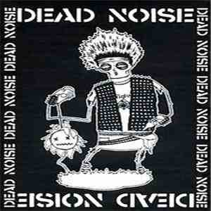 Dead Noise  - Dead Noise download mp3 flac
