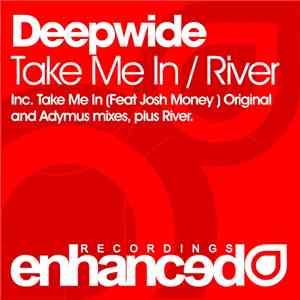 Deepwide - Take Me In / River download mp3 flac