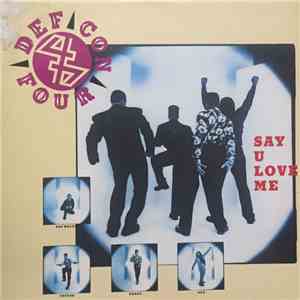 Def Con 4 - Say U Love Me download free
