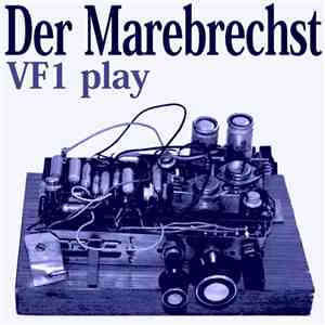 Der Marebrechst - VF1 Play download mp3 flac