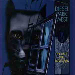 Diesel Park West - The Cat's Still Scratching download mp3 flac