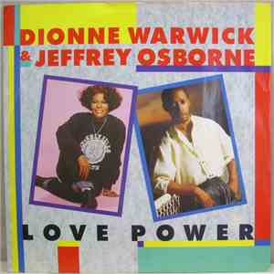 Dionne Warwick & Jeffrey Osborne - Love Power download free