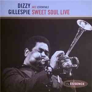 Dizzy Gillespie - Sweet Soul Live download free