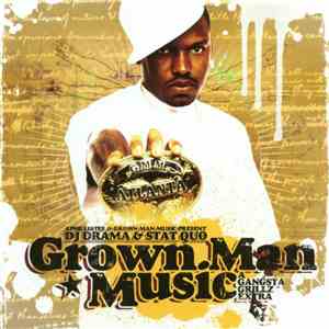 DJ Drama & Stat Quo - Grown Man Music download free