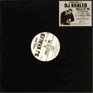 DJ Khaled - Holla At Me download free