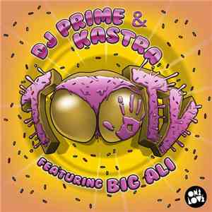 DJ Prime  & Kastra Featuring Big Ali - Tooty download free