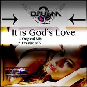 DJ U'lyna - It Is God's Love download mp3 flac